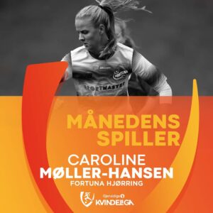 Caroline Møller-Hansen Månedens Spiller